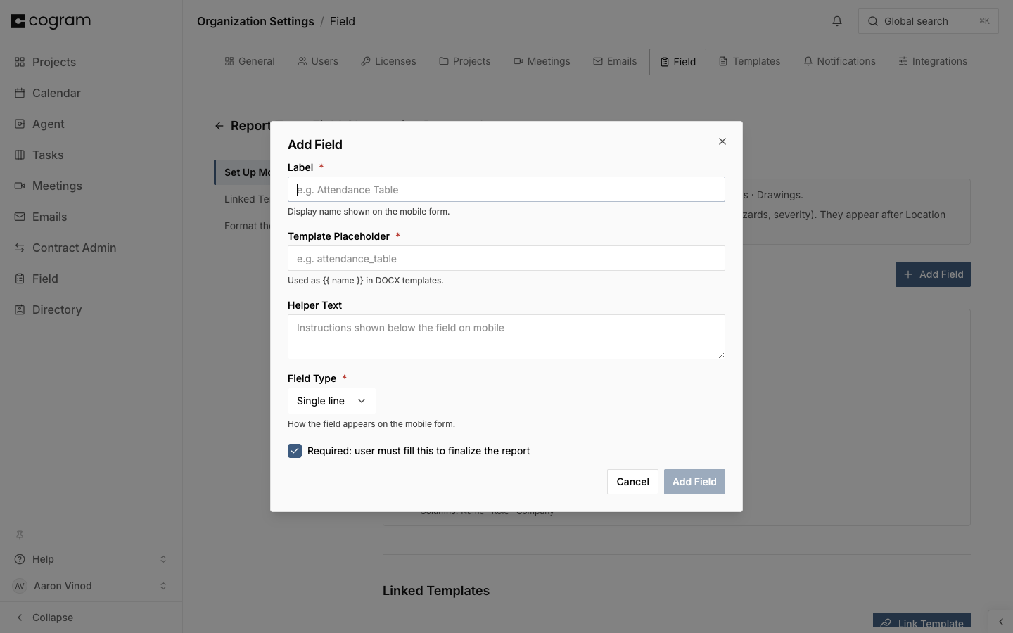 The Add Field dialog with the Label, Template Placeholder, Helper Text, Field Type, and Required inputs