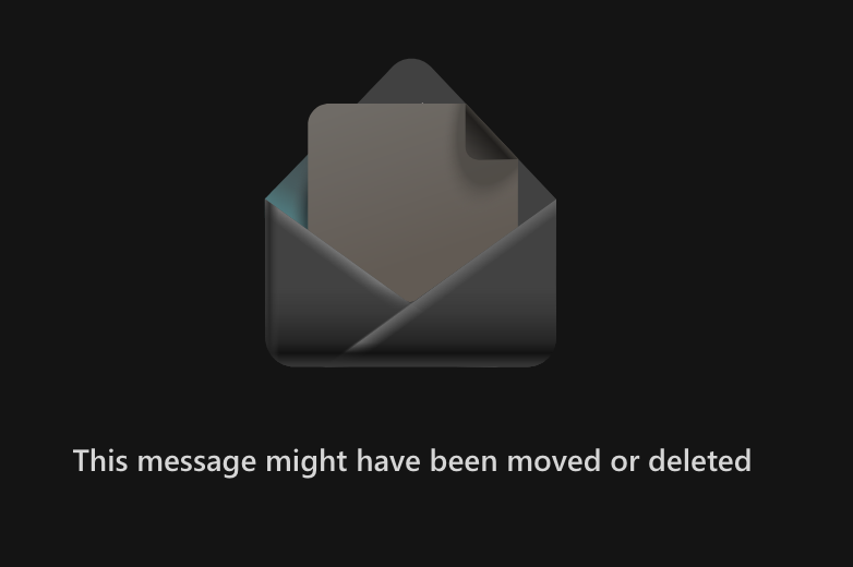 Outlook on the web showing the message might have been moved or deleted