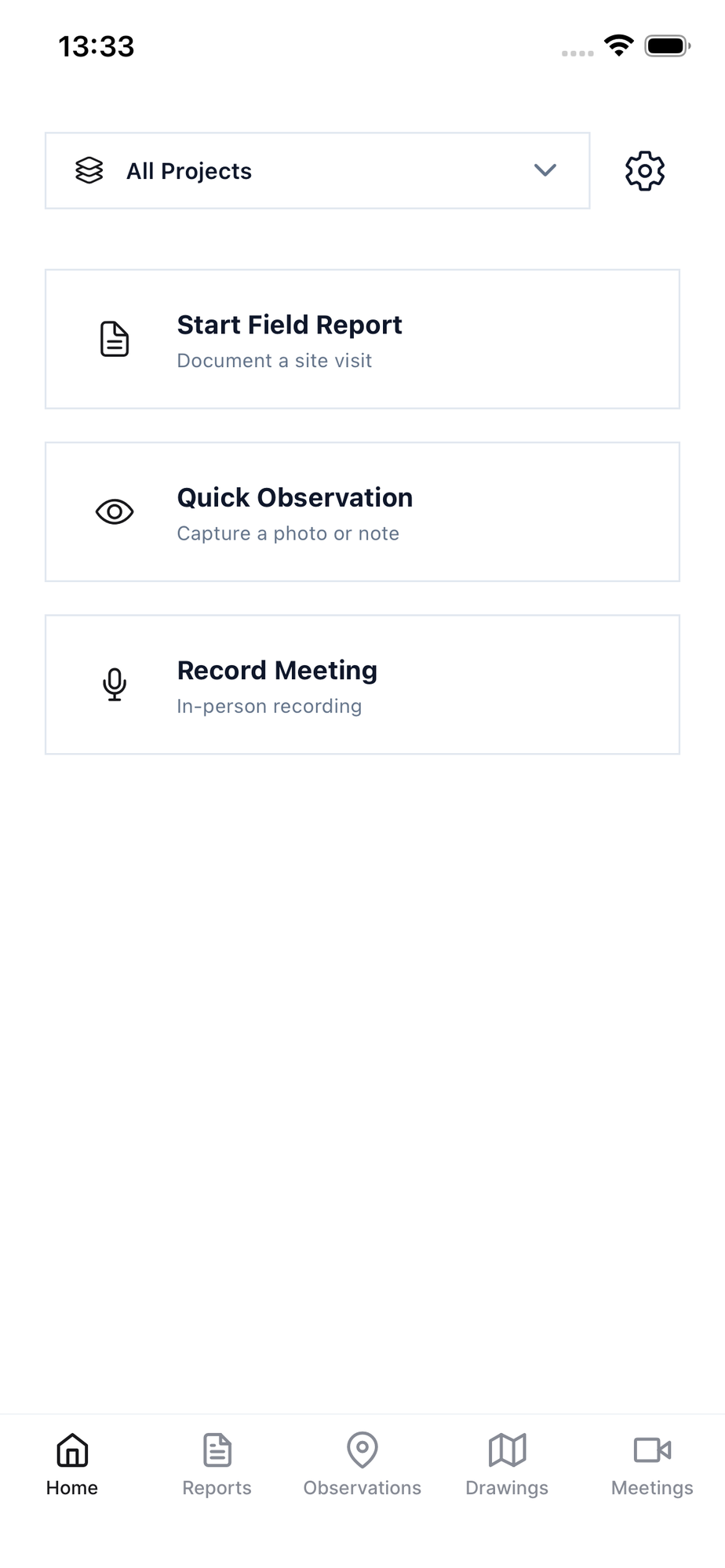 The Home tab with the Start Field Report, Quick Observation, and Record Meeting actions, the project picker, and the five tabs along the bottom