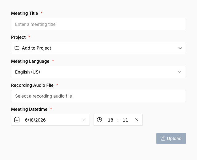 The Audio Upload form with Meeting Title, Project, Meeting Language, Recording Audio File, and Meeting Datetime fields and an Upload button