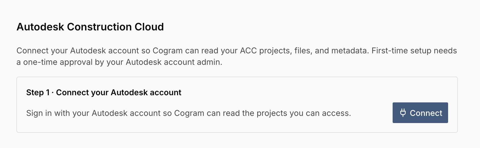 Cogram Organization Settings → Connectors, Autodesk Construction Cloud connector, showing the Step 1 Connect your Autodesk account card with a Connect button